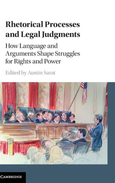 Rhetorical Processes and Legal Judgments: How Language Arguments Shape Struggles for Rights Power