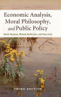 Economic Analysis, Moral Philosophy, and Public Policy / Edition 3