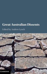 Title: Great Australian Dissents, Author: Andrew Lynch