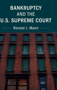 Title: Bankruptcy and the U.S. Supreme Court, Author: Ronald J. Mann