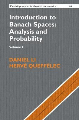 Introduction to Banach Spaces: Analysis and Probability: Volume 1
