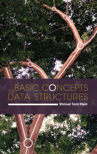 Title: Basic Concepts in Data Structures, Author: Shmuel Tomi Klein