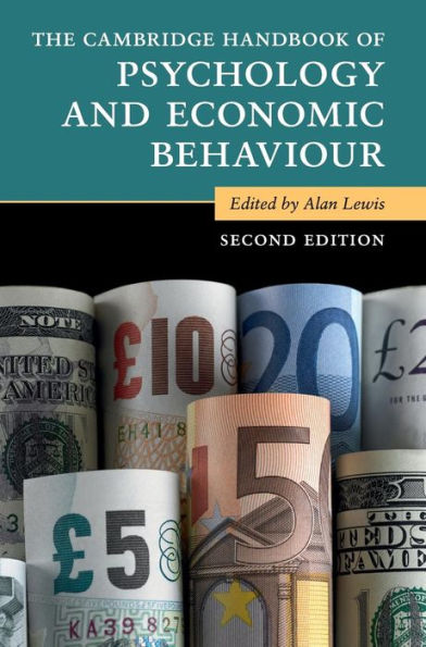 The Cambridge Handbook of Psychology and Economic Behaviour