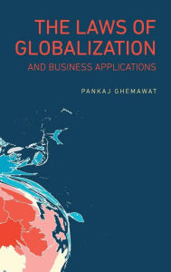 Title: The Laws of Globalization and Business Applications, Author: Pankaj Ghemawat