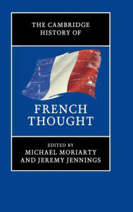 Title: The Cambridge History of French Thought, Author: Michael Moriarty