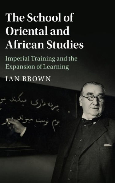 the School of Oriental and African Studies: Imperial Training Expansion Learning
