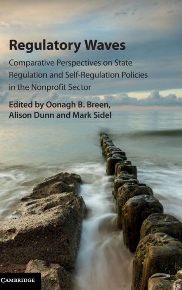 Regulatory Waves: Comparative Perspectives on State Regulation and Self-Regulation Policies in the Nonprofit Sector