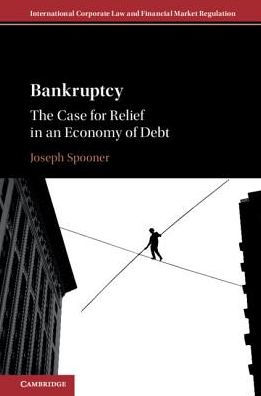 Bankruptcy: The Case for Relief in an Economy of Debt