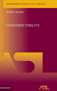 Title: Constructibility, Author: Keith J. Devlin