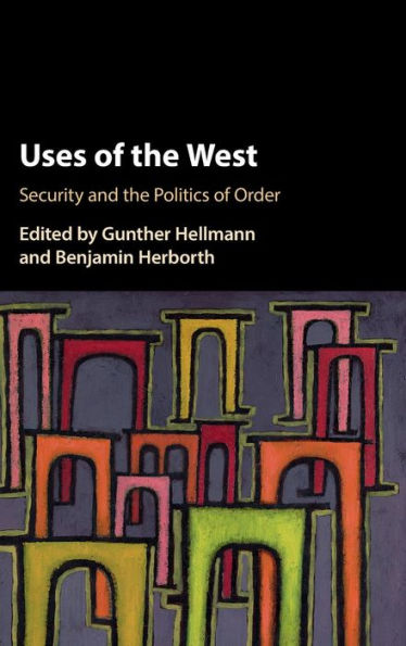 Uses of 'the West': Security and the Politics Order