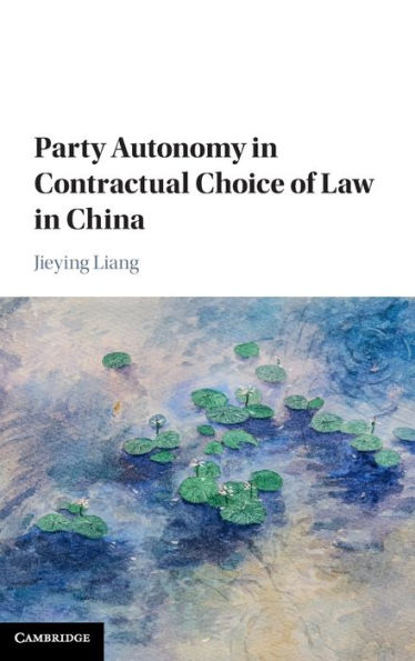 Party Autonomy Contractual Choice of Law China