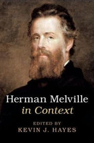 Title: Herman Melville in Context, Author: Kevin J. Hayes