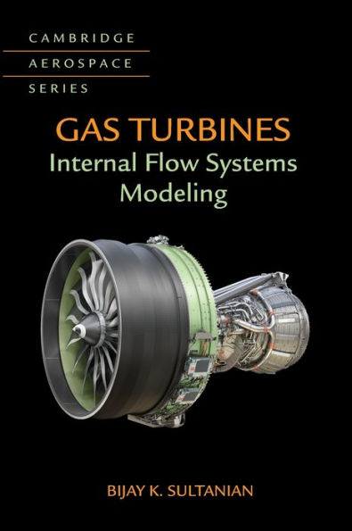 Gas Turbines: Internal Flow Systems Modeling