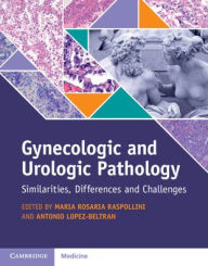 Title: Gynecologic and Urologic Pathology: Similarities, Differences and Challenges, Author: Maria Rosaria Raspollini