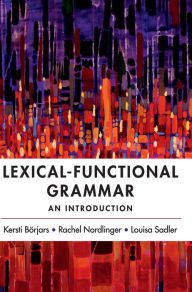 Title: Lexical-Functional Grammar: An Introduction, Author: Kersti Börjars