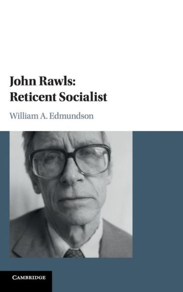 John Rawls: Reticent Socialist