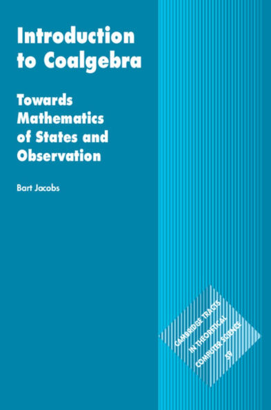 Introduction to Coalgebra: Towards Mathematics of States and Observation