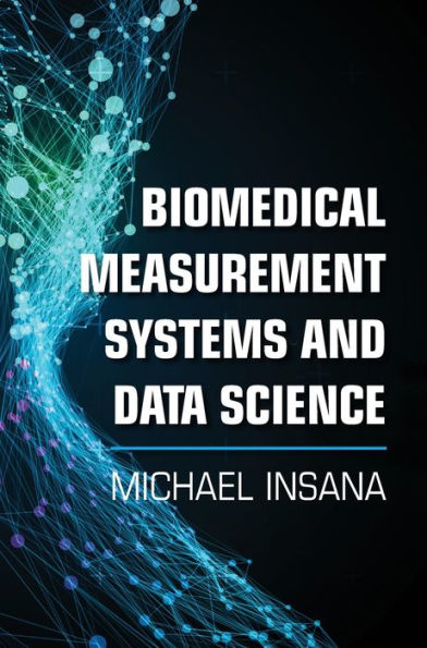 Biomedical Measurement Systems and Data Science