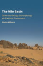 The Nile Basin: Quaternary Geology, Geomorphology and Prehistoric Environments
