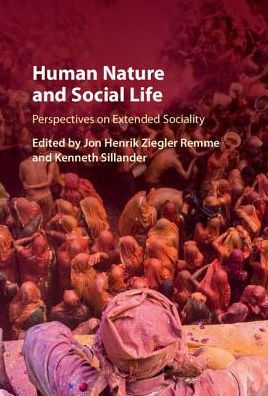 Human Nature and Social Life: Perspectives on Extended Sociality