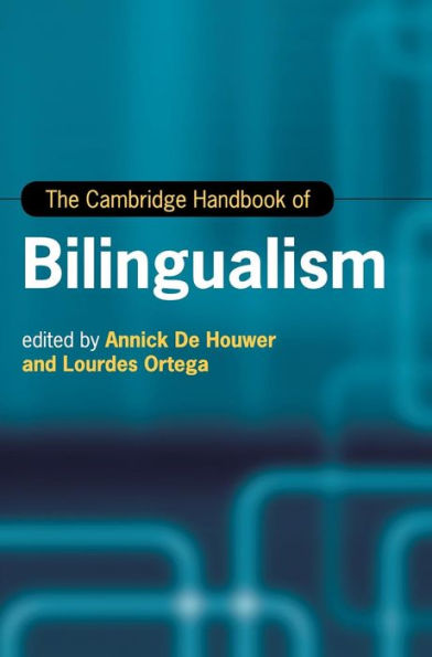 The Cambridge Handbook Of Bilingualism By Annick De Houwer, Hardcover ...