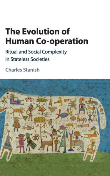 The Evolution of Human Co-operation: Ritual and Social Complexity Stateless Societies