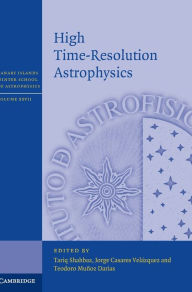 Title: High Time-Resolution Astrophysics, Author: Tariq Shahbaz