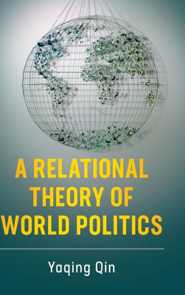 A Relational Theory of World Politics