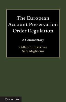 The European Account Preservation Order Regulation: A Commentary
