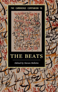 Title: The Cambridge Companion to the Beats, Author: Steven Belletto