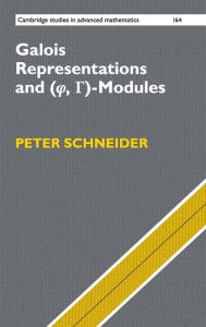Title: Galois Representations and (Phi, Gamma)-Modules, Author: Peter Schneider