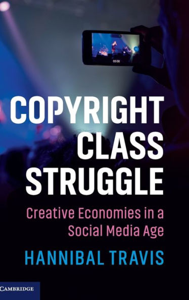 Copyright Class Struggle: Creative Economies in a Social Media Age