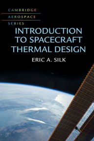 Title: Introduction to Spacecraft Thermal Design, Author: Eric A. Silk