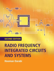 Title: Radio Frequency Integrated Circuits and Systems / Edition 2, Author: Hooman Darabi