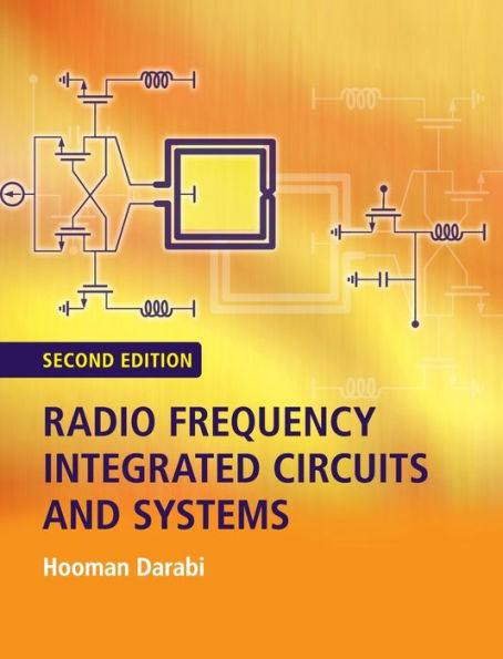 Radio Frequency Integrated Circuits and Systems / Edition 2