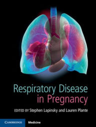 Title: Respiratory Disease in Pregnancy, Author: Stephen E. Lapinsky