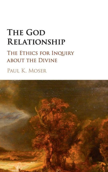 The God Relationship: The Ethics for Inquiry about the Divine