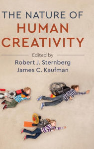 Title: The Nature of Human Creativity, Author: Robert J. Sternberg