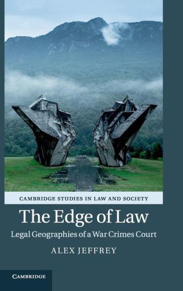 The Edge of Law: Legal Geographies a War Crimes Court