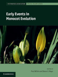 Title: Early Events in Monocot Evolution, Author: Paul Wilkin