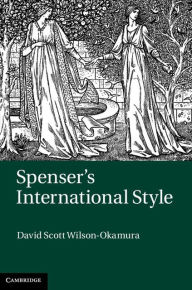 Title: Spenser's International Style, Author: David Scott Wilson-Okamura
