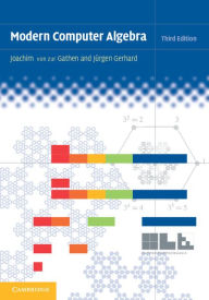 Title: Modern Computer Algebra, Author: Joachim von zur Gathen
