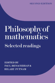 Title: Philosophy of Mathematics: Selected Readings, Author: Paul Benacerraf