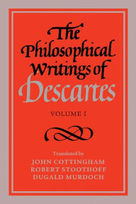 Title: The Philosophical Writings of Descartes: Volume 1, Author: René Descartes