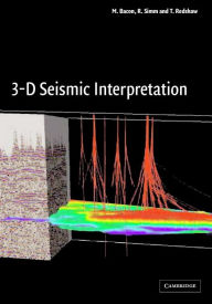 Title: 3-D Seismic Interpretation, Author: M. Bacon