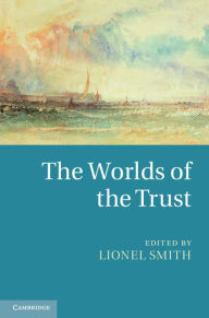 Title: The Worlds of the Trust, Author: Lionel Smith