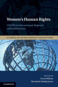 Title: Women's Human Rights: CEDAW in International, Regional and National Law, Author: Anne Hellum