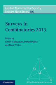 Title: Surveys in Combinatorics 2013, Author: Simon R. Blackburn