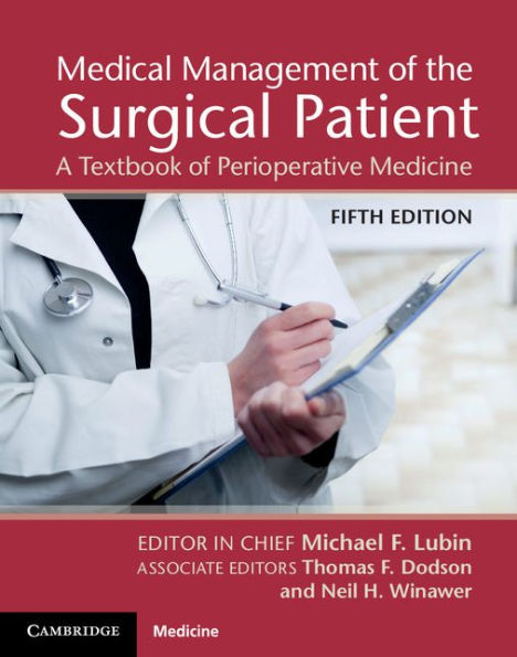 Medical Management of the Surgical Patient: A Textbook of Perioperative Medicine