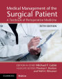 Medical Management of the Surgical Patient: A Textbook of Perioperative Medicine
